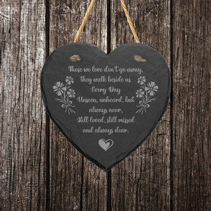 Those We Love Dont Go Engraved Hanging Memorial Heart Shape Slate Plaque Sign