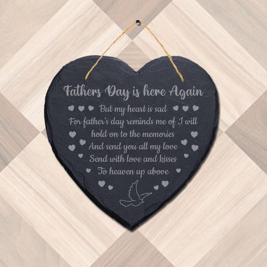 Fathers Day Is Here Again Laser Engraved Hanging Memorial Heart Shape Slate Sign
