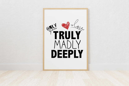 Only Love You Truly Madly Inspirational Positive Love Words Poster Print Wall