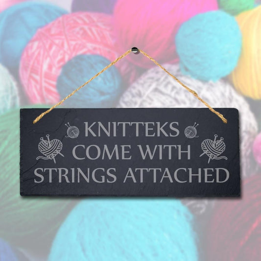 Knitteks Come With Strings Engraved Hanging Slate Stitching Tailor Plaque Sign