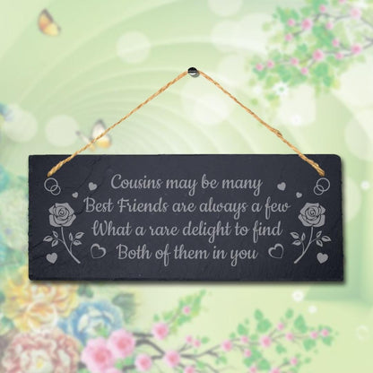 Cousins Maybe Many Best Friends Engraved Hanging Slate Friendship Plaque Sign