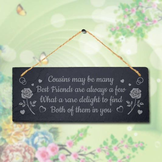 Cousins Maybe Many Best Friends Engraved Hanging Slate Friendship Plaque Sign