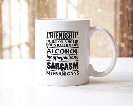 Friendship Built On A Solid Foundation Of Alcohol - Novelty Mug & Coaster Coffee Tea Cup Gift