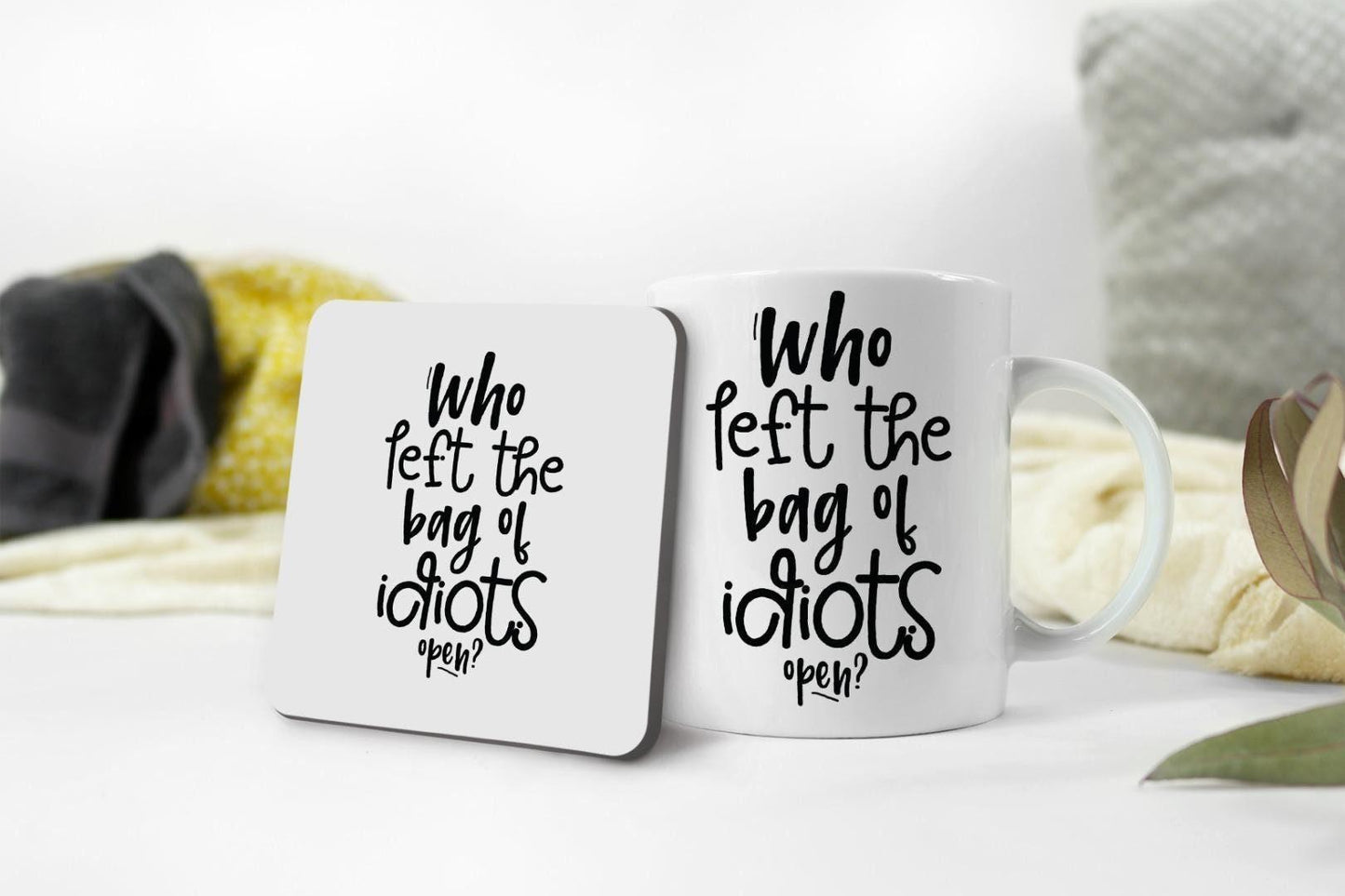 Who Left The Bag Of Idiots Mug & Coaster Set Funny Sarcastic Office Coffee Gift