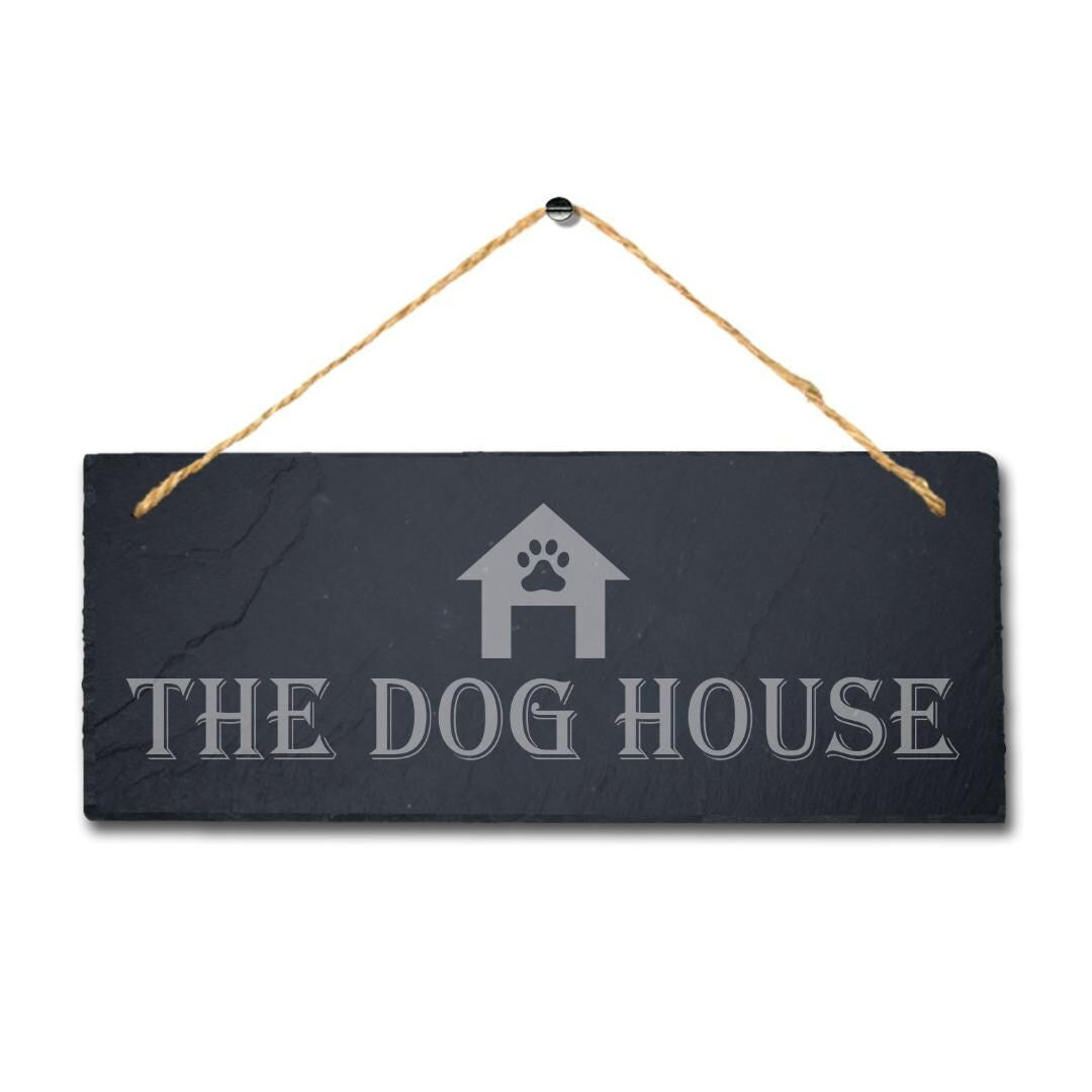 The Dog House Engraved Hanging Slate Kennels Pup Puppy Funny Gift Home Wall Sign