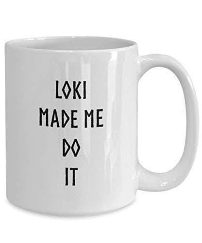 Loki Made Me Do It Coffee Mug - Funny Tea Cup Gift For Mythology Lovers Wolf Viking - Birthday Christmas Friends Presents