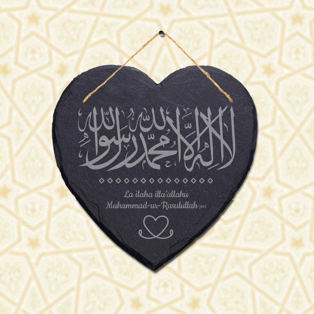 Kalima Tayyab Engraved Wall Hanging Islamic Arabic Calligraphy Heart Slate Sign