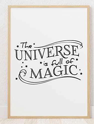 The Universe Is Full Of Magic Inspirational Positive Quote Poster Print Wall