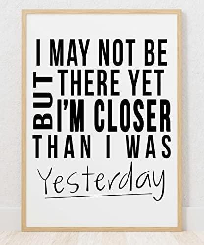 I May Not Be There Motivational Inspirational Positive Quote Poster Print Wall