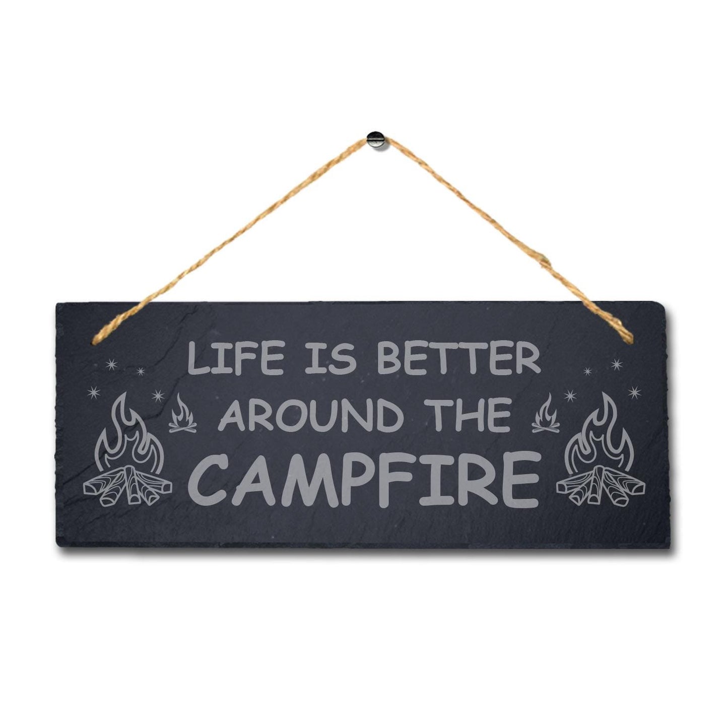 Life Better Campfire Laser Engraved Hanging Slate Plaque Friends Camping Sign