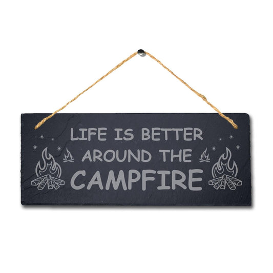 Life Better Campfire Laser Engraved Hanging Slate Plaque Friends Camping Sign