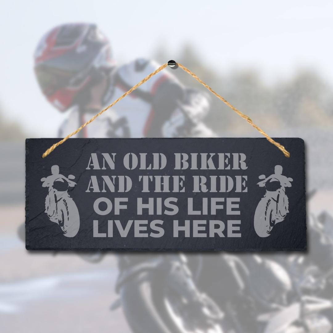 Old Biker And The Ride Laser Engraved Hanging Slate Motorbikes Shed Plaque Sign