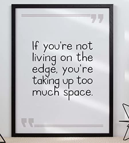 If You Are Not Living On Edge Inspirational Positive Quote Poster Wall
