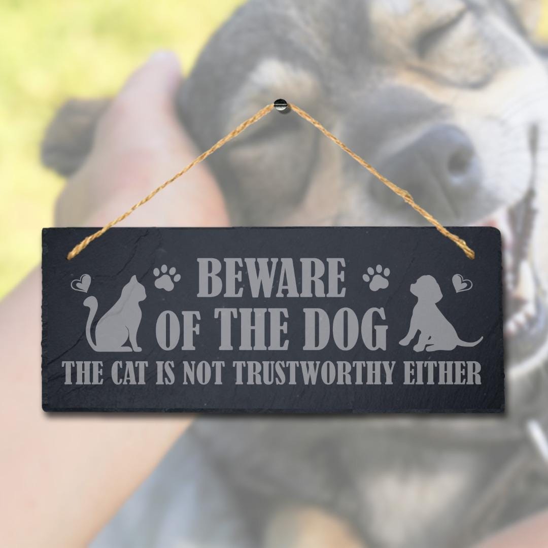 Beware Of Dog Engraved Hanging Slate Cat Not Trustworthy Kennels Pup Puppy Sign