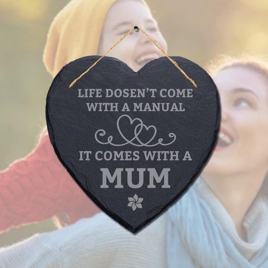 Life Doesnt Come With A Manual Heart Plaque Hanging Sign Ideal Engraved Mothers Day Gift