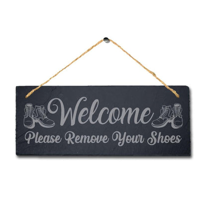 Welcome Please Remove Shoes Laser Engraved Hanging Slate House Home Plaque Sign
