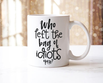 Who Left The Bag Of Idiots Mug & Coaster Set Funny Sarcastic Office Coffee Gift