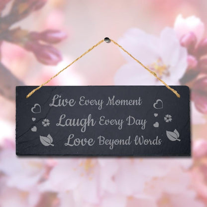 Live Every Moments Laugh Laser Engraved Hanging Slate Home Garden Plaque Sign