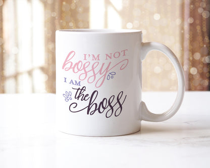 I'm Not Bossy I Am The Boss Mug: Humorous Office Coffee Cup