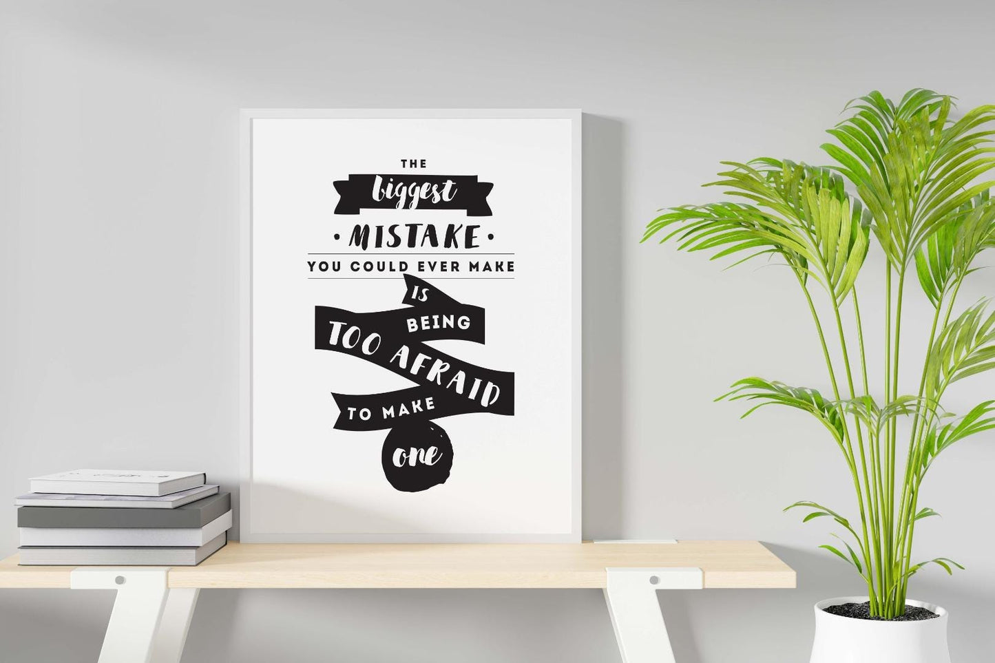 The Biggest Mistake To Make Inspirational Positive Quote Poster Print Wall