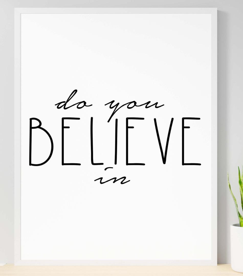 Do You Believe Motivational Inspirational Positive Thought Word Art Poster Print Wall