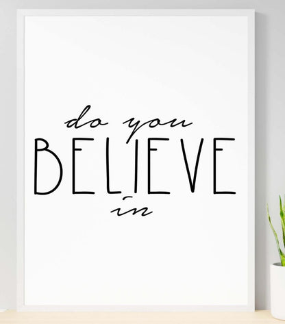 Do You Believe Motivational Inspirational Positive Thought Word Art Poster Print Wall