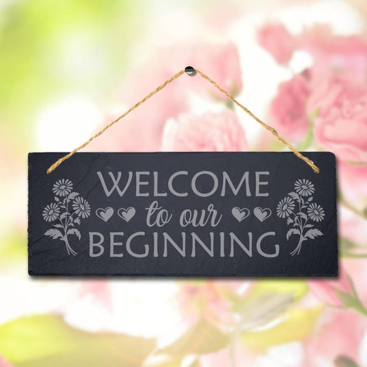 Welcome To Our Beginning Laser Engraved Hanging Slate Wedding Party Plaque Sign