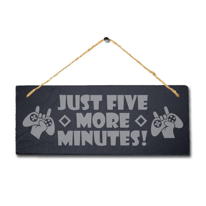 Five Minutes Laser Engraved Hanging Slate Gamer Gaming Room Door Plaque Sign