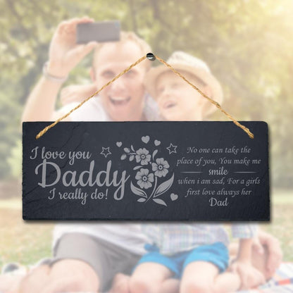 I Love You Daddy Engraved Hanging Slate Dad Fathers Day Gift Home Plaque Sign