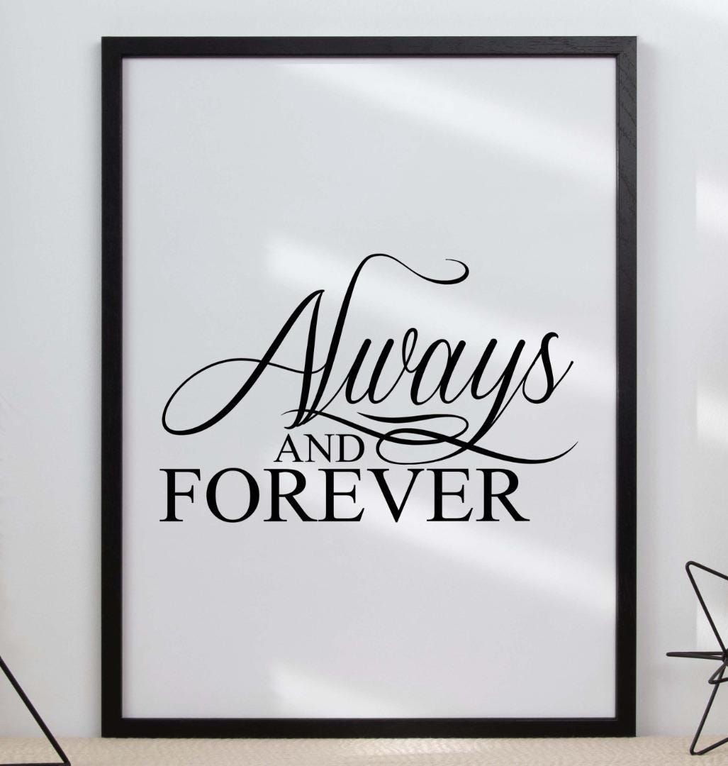 Always & Forever Inspirational Positive Thought Quote Poster Print Wall Art