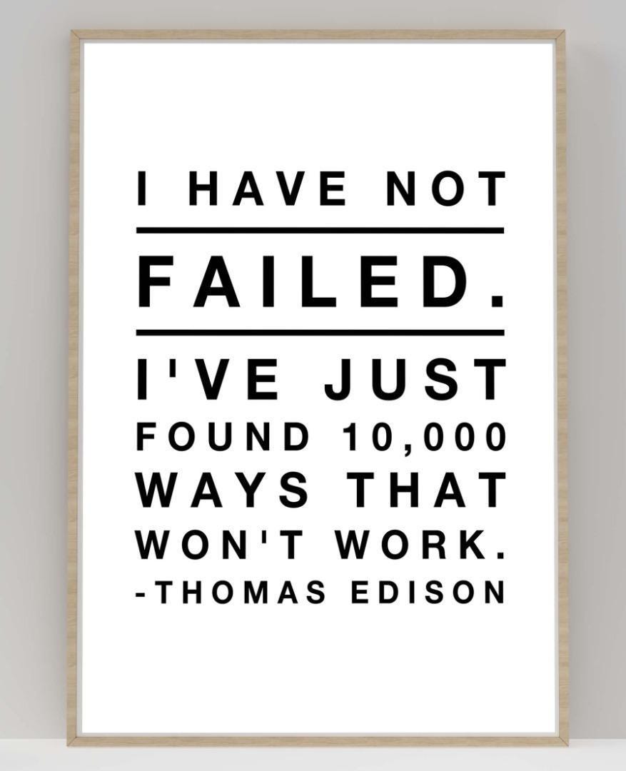 I Have Not Failed Motivational Inspirational Love Positive Quote Poster Wall