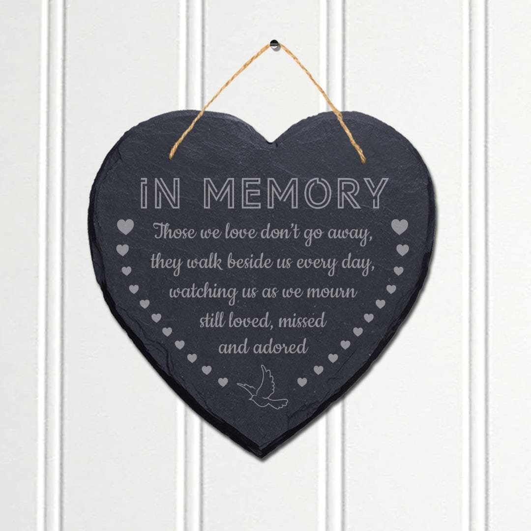 In Memory Those We Laser Engraved Hanging Memorial Heart Shape Slate Plaque Sign