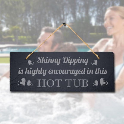 Skinny Dipping Laser Engraved Hanging Slate Whirlpool Hot Tub Plaque Sign