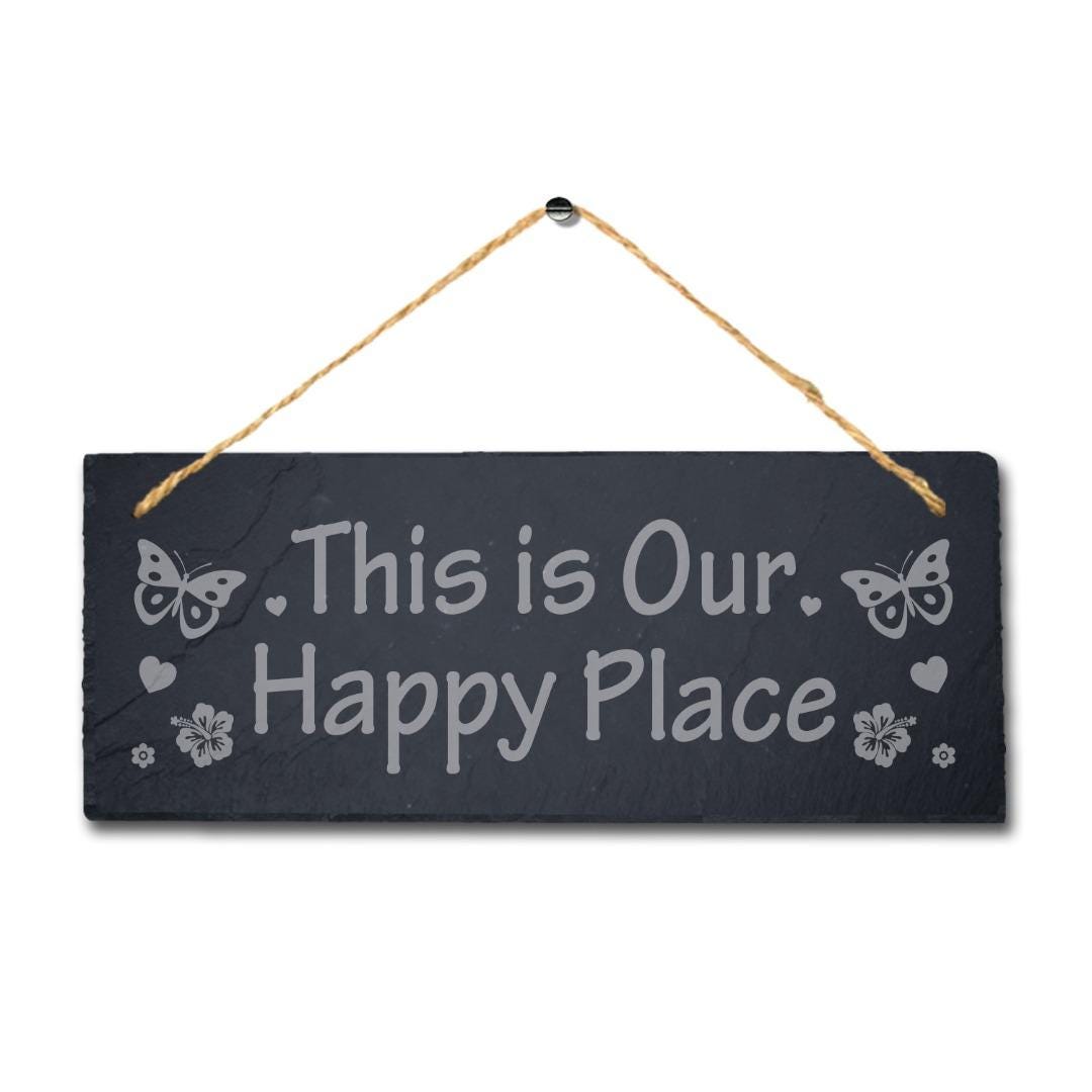 This Is Our Happy Place Laser Engraved Hanging Slate Garden Decor Plaque Sign
