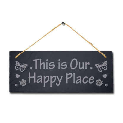 This Is Our Happy Place Laser Engraved Hanging Slate Garden Decor Plaque Sign