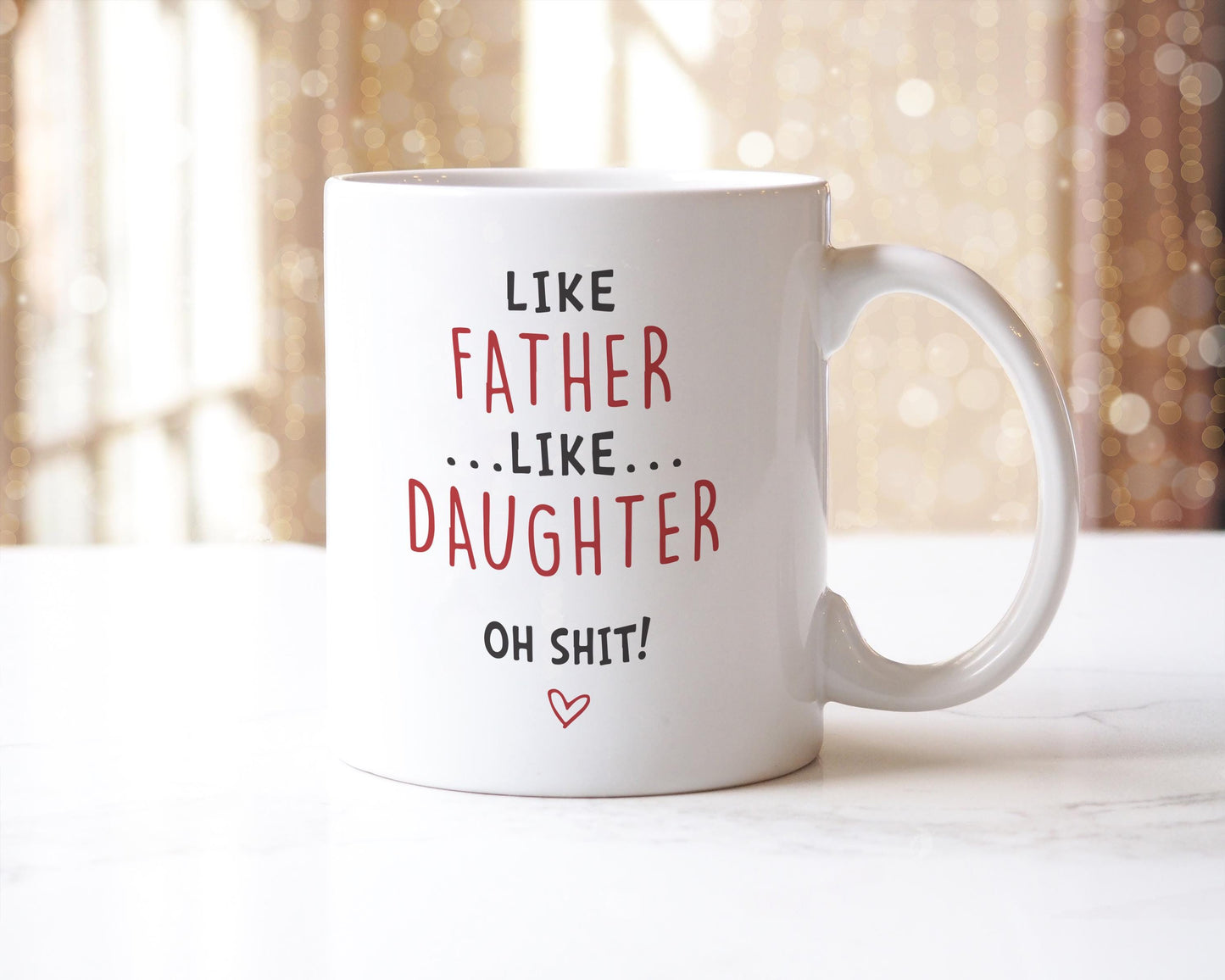 Like Father Like Daughter Mug – Funny Gift for Dad