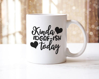 Funny Kinda Idgaf-ish Today - Ceramic Novelty Mug & Coaster Coffee Tea Cup Office Gift