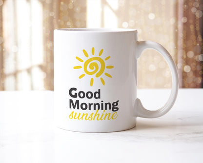 Good Morning Sunshine Mug: Funny Coffee Cup - UK Made