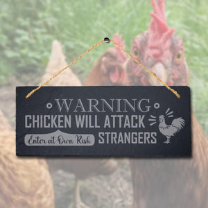 Warning Chicken Will Attack Strangers Hanging Slate Chick Hen Shed Plaque Sign