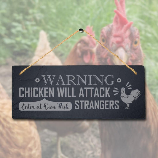Warning Chicken Will Attack Strangers Hanging Slate Chick Hen Shed Plaque Sign