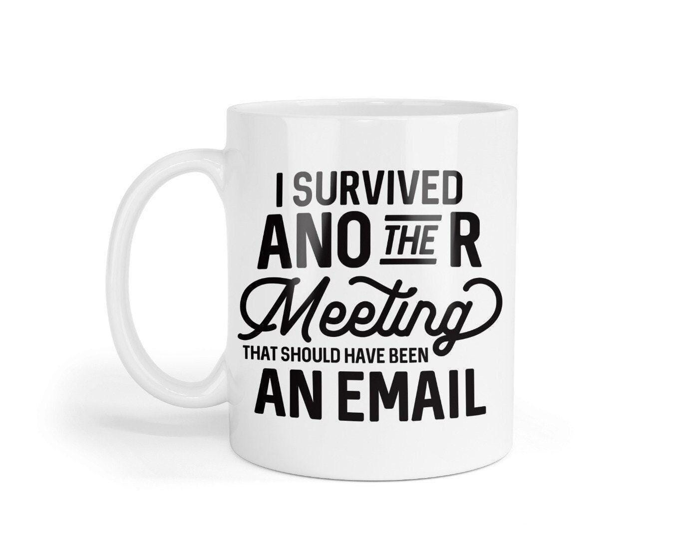 Funny Office Mug & Coaster Set: I Survived Another Meeting