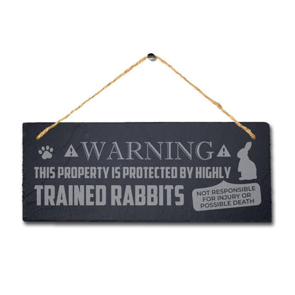 Warning The Property Protected By Trained Rabbit Hanging Slate Bunny Plaque Sign