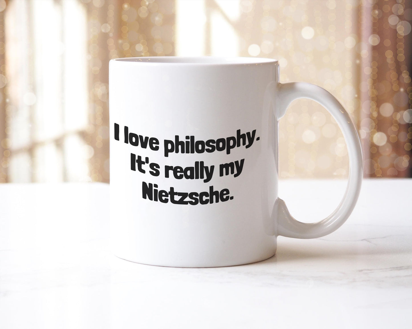 Funny Philosophy Mug: "I Love Philosophy, It's Really My Nietzsche"