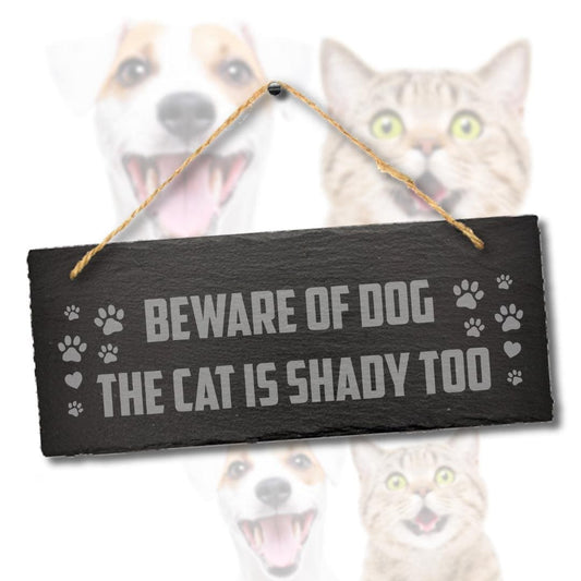 Beware Of Dogs The Shady Cat Too Engraved Hanging Outdoor Slate Plaque Sign