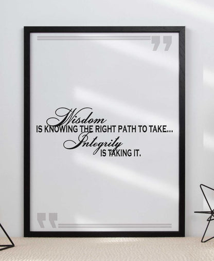 Wisdom Is Knowing The Right Path Positive Quote Art Poster Print Wall