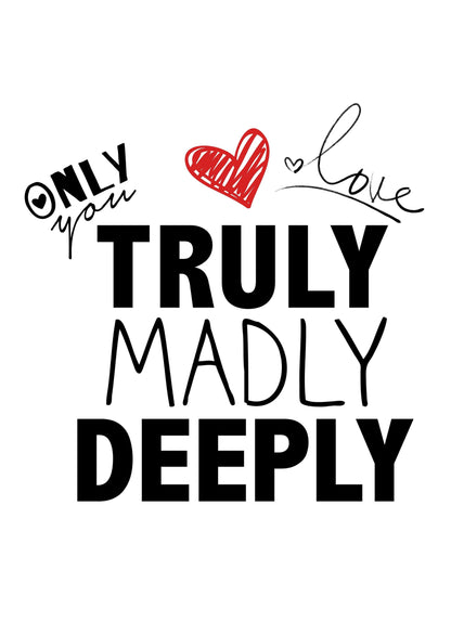 Only Love You Truly Madly Inspirational Positive Love Words Poster Print Wall