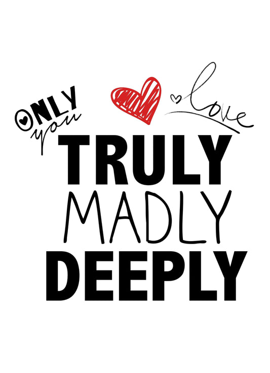 Only Love You Truly Madly Inspirational Positive Love Words Poster Print Wall