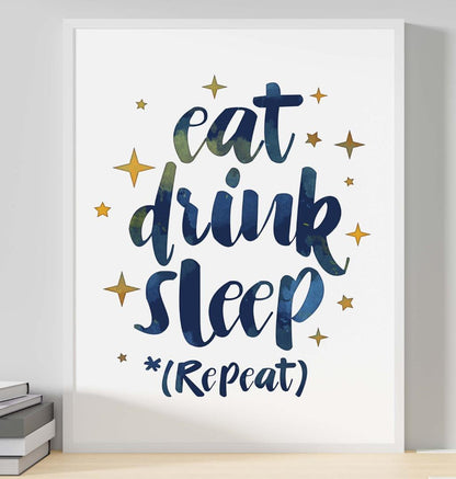 Eat Drink Sleep Repeat Inspirational Positive Quote Poster Print Wall