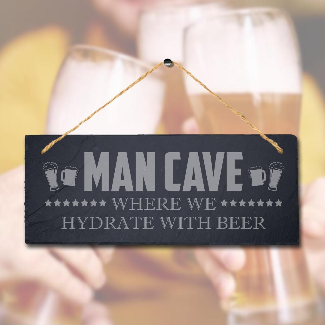 Man Cave Where We Hydrate Beer Laser Engraved Hanging Slate Pub Club Plaque Sign
