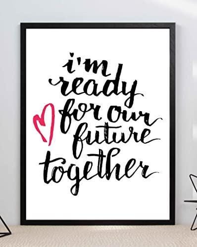 I Am Ready For Our Future Motivational Inspirational Positive Quote Poster Wall